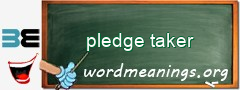 WordMeaning blackboard for pledge taker